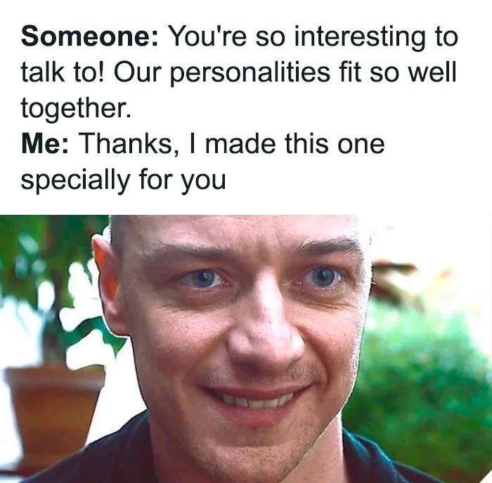 The image shows a close-up of actor James McAvoy with a subtle, knowing smile. Overlaid text reads: 'Someone: You're so…