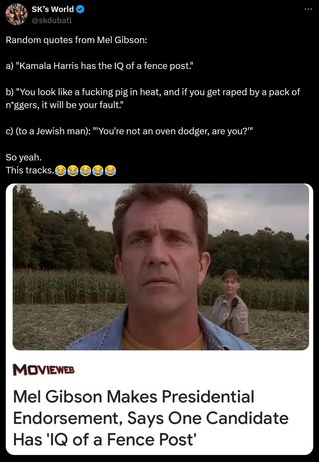 A screenshot of a tweet listing three offensive quotes attributed to Mel Gibson, followed by a still image of Mel Gibson…