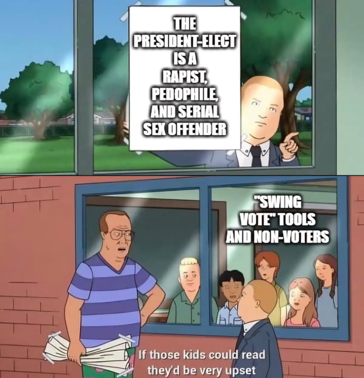 The image is a two-panel cartoon. The top panel shows a man in a suit pointing at a poster that reads 'THE PRESIDENT-ELECT…