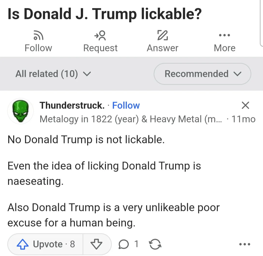 A screenshot of a Reddit-style interface shows a question 'Is Donald J. Trump lickable?' with a user named 'Thunderstruck.'…