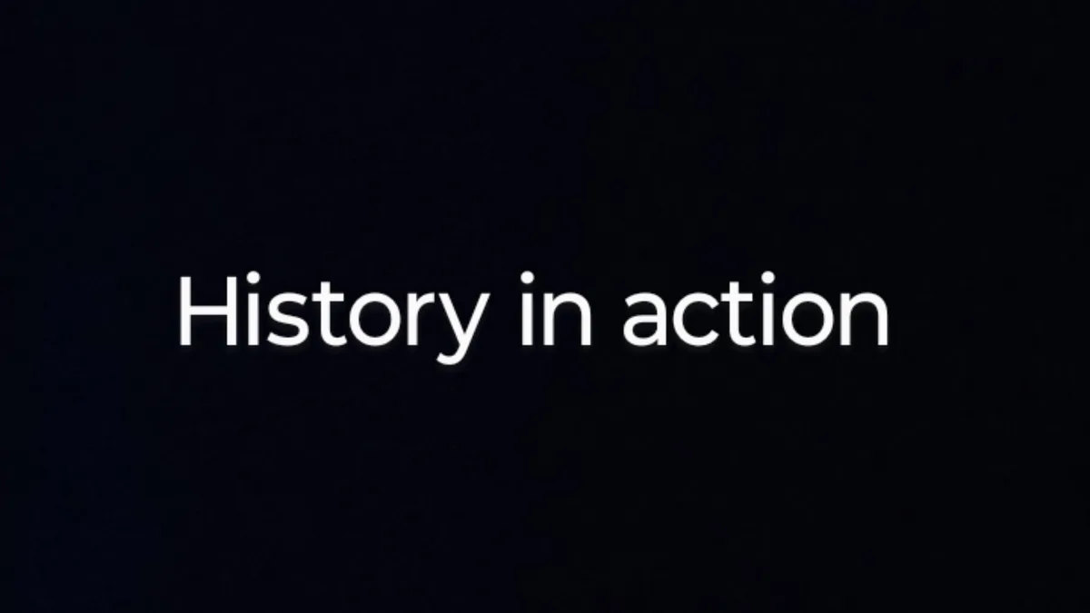 A black background with the white text 'History in action' centered. The text is the only visible element, with no images or…