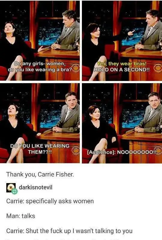 A four-panel meme from a late-night talk show featuring Carrie Fisher and a male host. In the first panel, Fisher asks women…