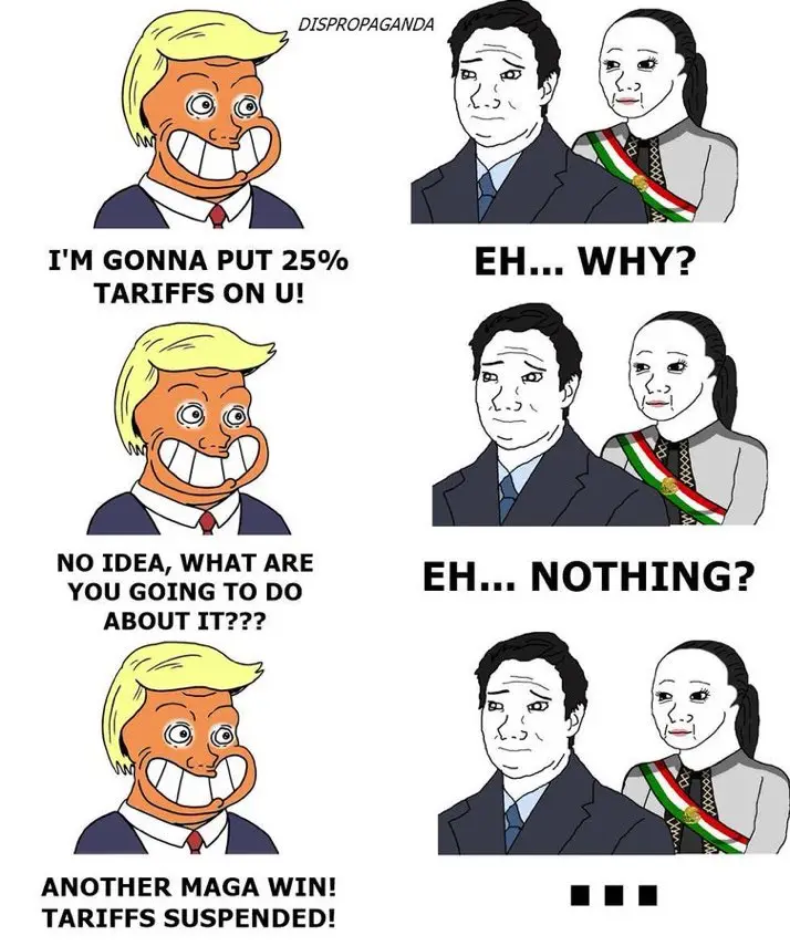 A four-panel meme shows a cartoon Donald Trump announcing 25% tariffs, then asking what the other side will do, followed by…
