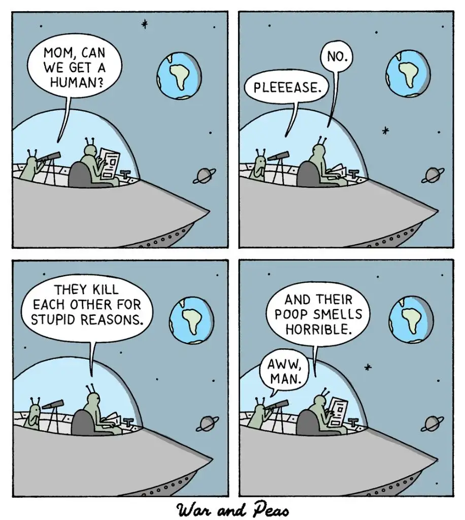 A four-panel comic strip shows two alien children in a spaceship, asking their mother if they can get a human. The mother…