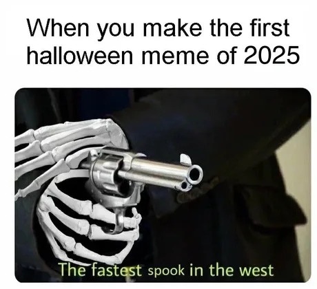 A skeletal hand holding a silver revolver pointed forward, overlaid with text reading 'When you make the first halloween…