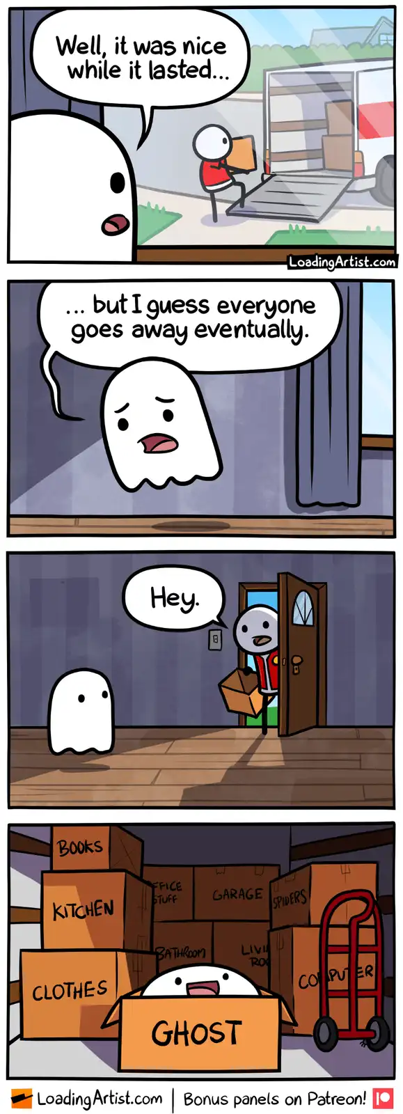 A four-panel comic shows a ghost watching a person move out, saying 'Well, it was nice while it lasted...' and '...but I…