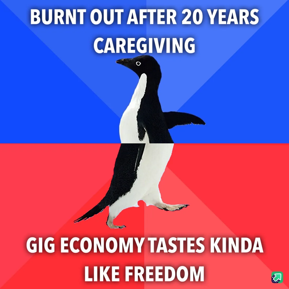 A penguin stands centered against a blue and red background, with white text above reading 'BURNT OUT AFTER 20 YEARS…
