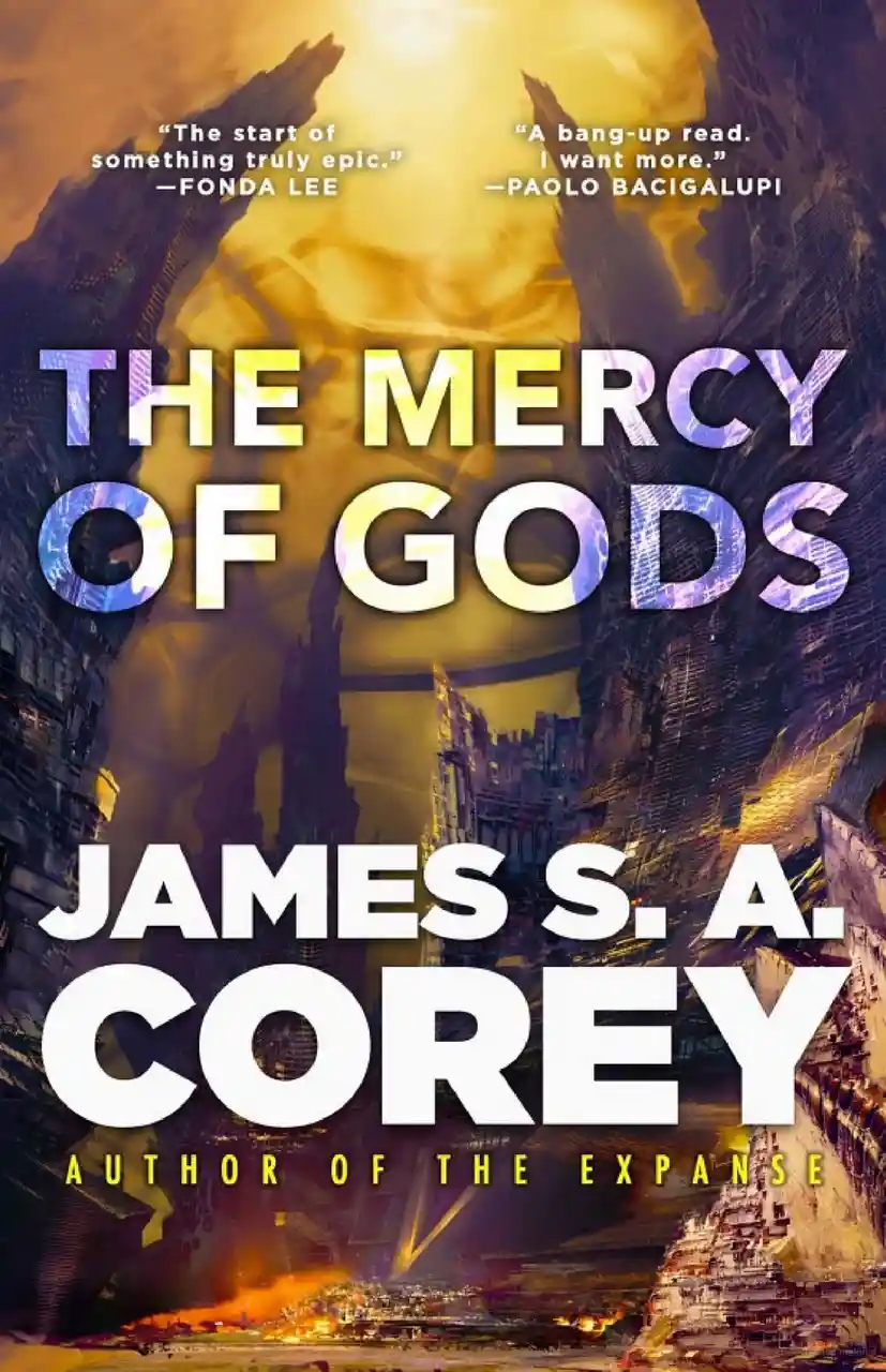 The image is a book cover for 'The Mercy of Gods' by James S. A. Corey, featuring a dramatic sci-fi cityscape with towering…