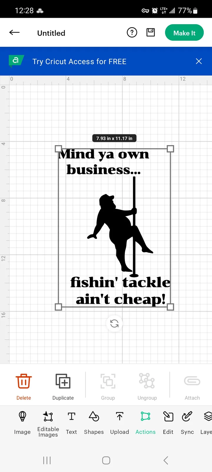 A Cricut design screen shows a black silhouette of a man pole dancing, with the text 'Mind ya own business...' above and…