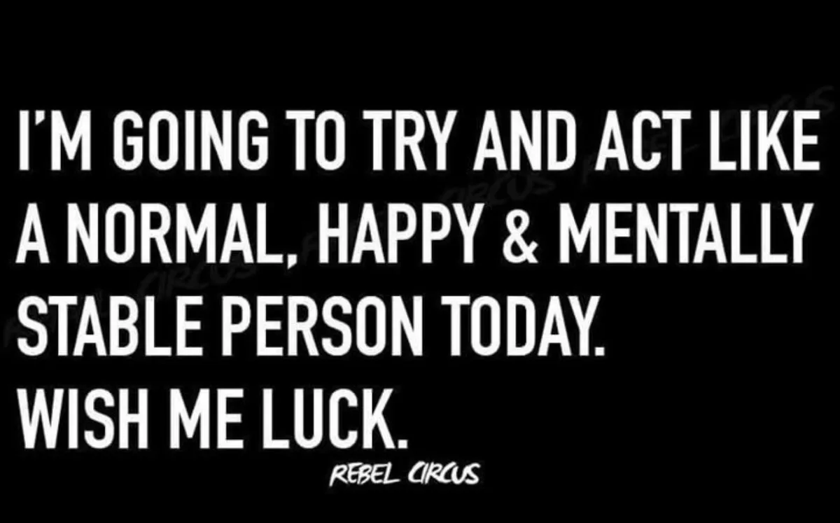The image features bold white text on a solid black background. The text reads: 'I'M GOING TO TRY AND ACT LIKE A NORMAL…