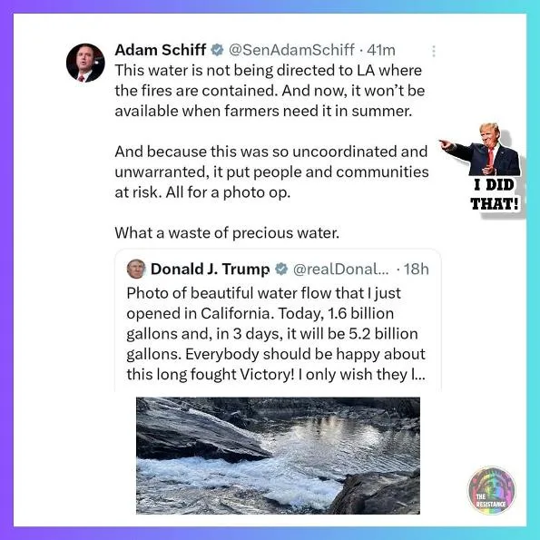 A screenshot of a Twitter thread shows Sen. Adam Schiff criticizing Donald Trump for diverting water, calling it a waste and…