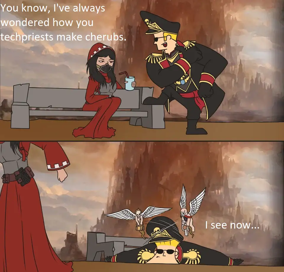 A two-panel comic shows a woman in red asking a Techpriest how they make cherubs. In the second panel, the Techpriest is…