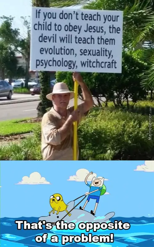 A man in a hat holds a sign listing religious concerns about child education. Below, cartoon characters Finn and Jake paddle…
