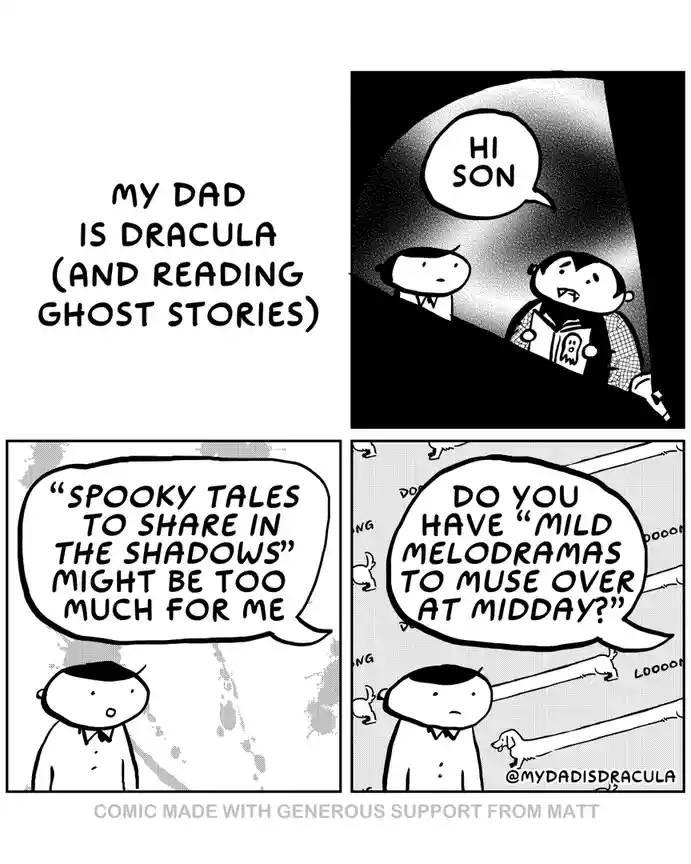 A four-panel comic strip titled 'MY DAD IS DRACULA (AND READING GHOST STORIES)' shows a son reacting to his dad, who is…
