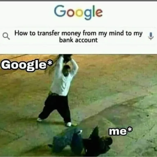 The image shows a Google search bar with the query 'How to transfer money from my mind to my bank account'. Below, a person…