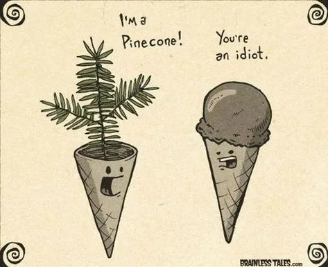 Two cartoon ice cream cones with faces are depicted. The left cone has a pine tree sprouting from it and says 'I'm a…