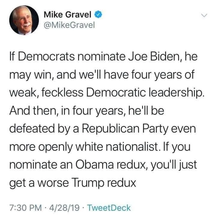 A screenshot of a 2019 tweet by Mike Gravel showing his profile picture and a long text message. The text argues that…