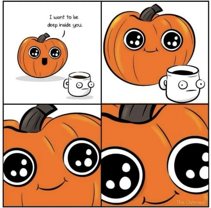 A four-panel comic strip by The Oatmeal featuring a cute, cartoon pumpkin and a coffee mug. In the first panel, the pumpkin…