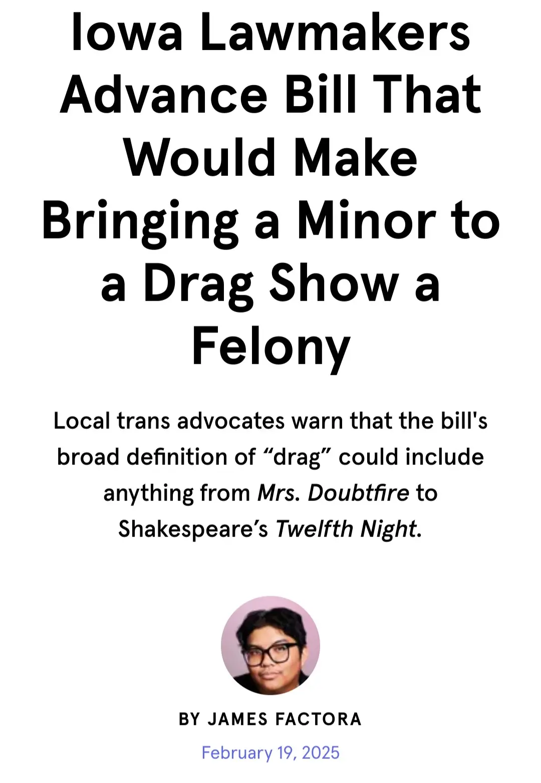 The image displays a mock news article headline about Iowa lawmakers advancing a bill criminalizing bringing minors to drag…