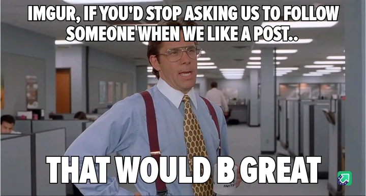 Hey Imgur, Can We Get a Fix on This?