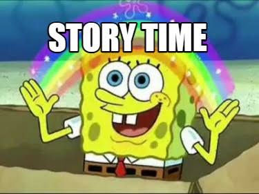 SpongeBob SquarePants stands with arms raised in a cheerful pose, a rainbow arching behind him. The text 'STORY TIME' is…