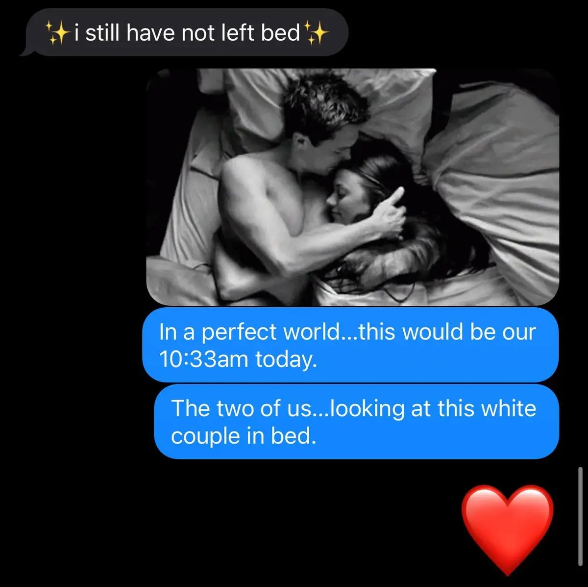 A black-and-white photo shows a shirtless man and a woman in bed, embracing. Above it, a message bubble reads 'i still have…