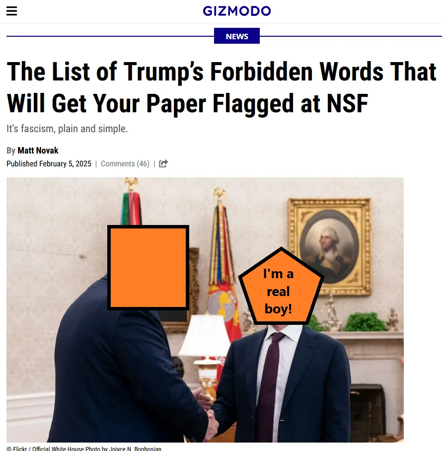 An image from a Gizmodo article about Trump's forbidden words at NSF shows two men shaking hands. The man on the right has a…