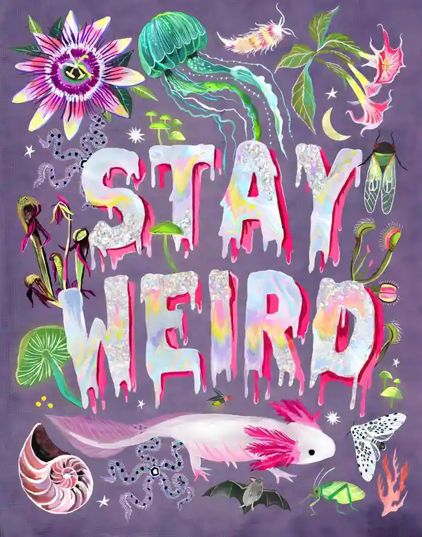 A vibrant, surreal illustration features the words 'STAY WEIRD' in large, dripping, glittery letters against a purple…