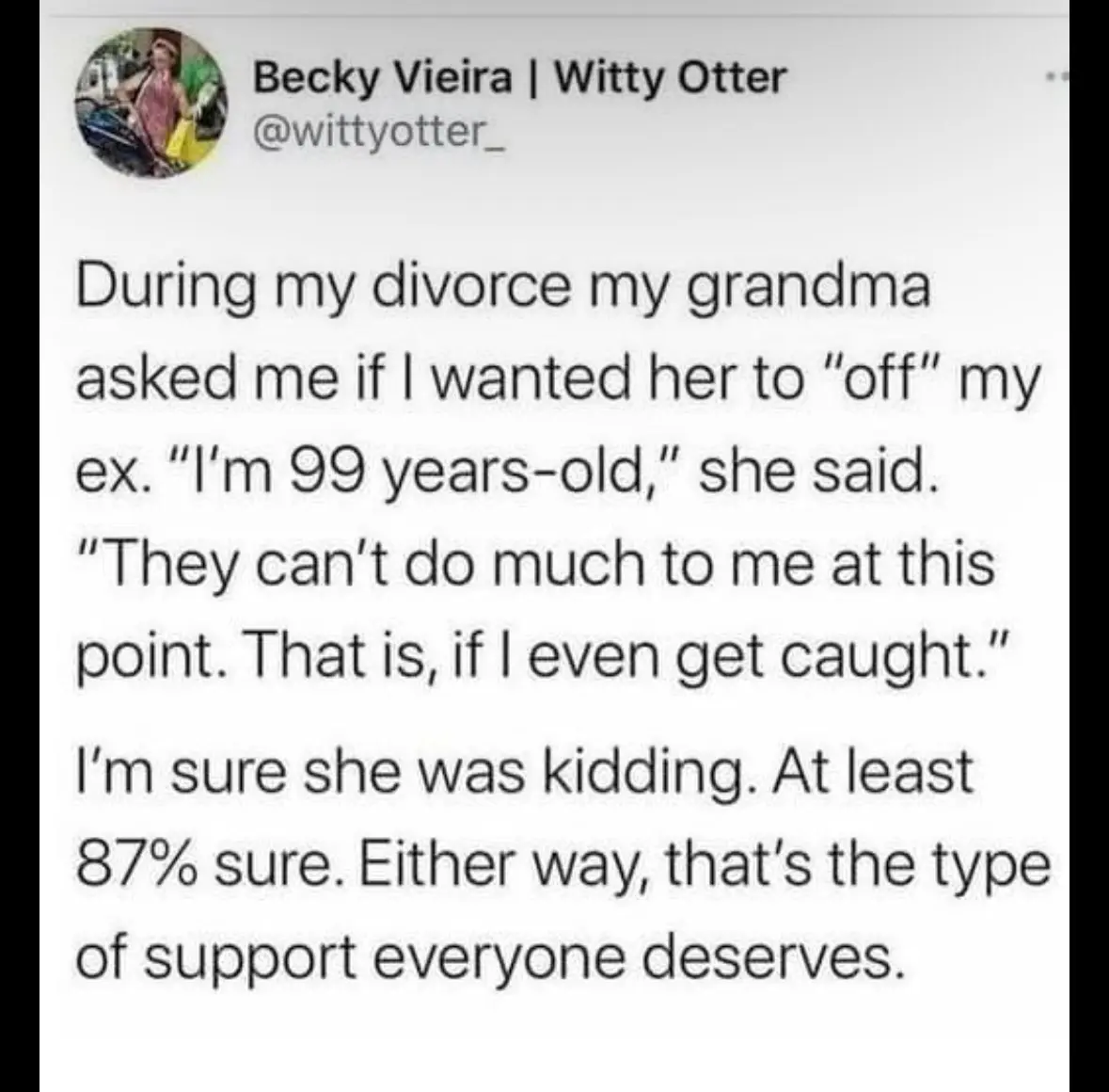 The image displays a screenshot of a tweet from Becky Vieira, who shares a humorous anecdote about her 99-year-old grandma…