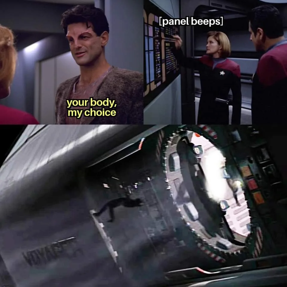 The meme is a three-panel collage from Star Trek: Voyager. The top-left panel shows a man smiling while text reads 'your…