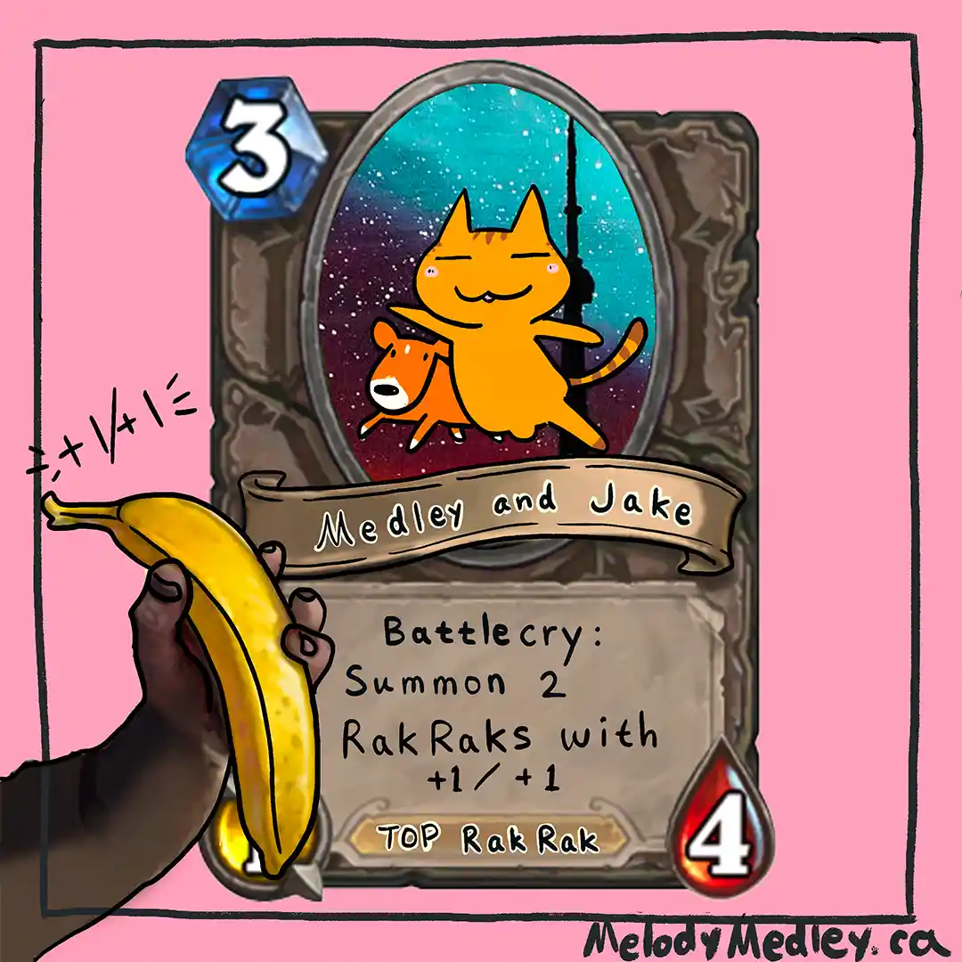 A hand holds a banana next to a Hearthstone-style card featuring two cartoon cats, 'Medley and Jake', with a mana cost of 3…