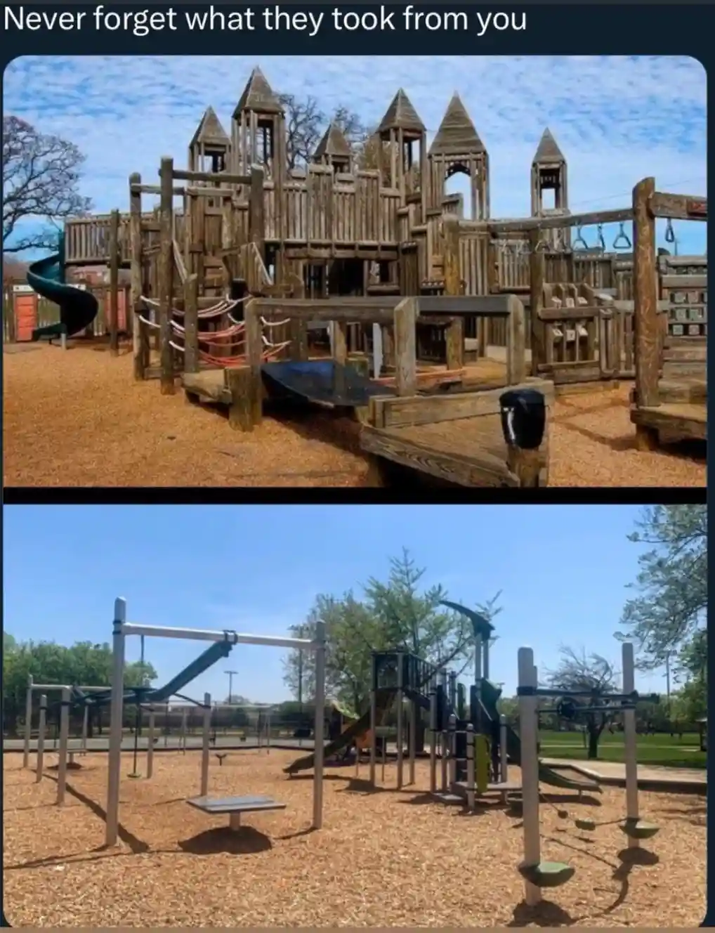 The meme shows two images of playgrounds. The top image features a large, elaborate wooden playground structure with…