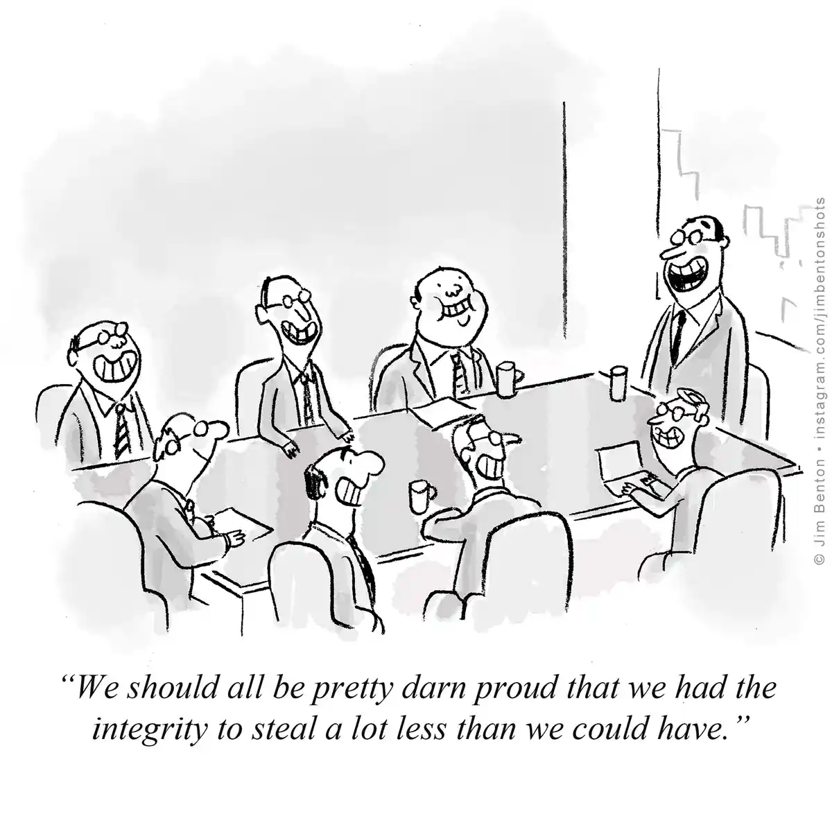 A black-and-white cartoon depicts seven men in business suits sitting around a conference table, all grinning widely with…