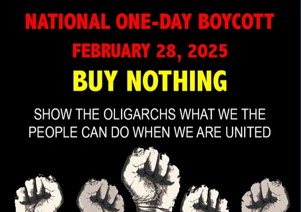 A black background poster with red, yellow, and white text announces a 'NATIONAL ONE-DAY BOYCOTT' on 'FEBRUARY 28, 2025'…