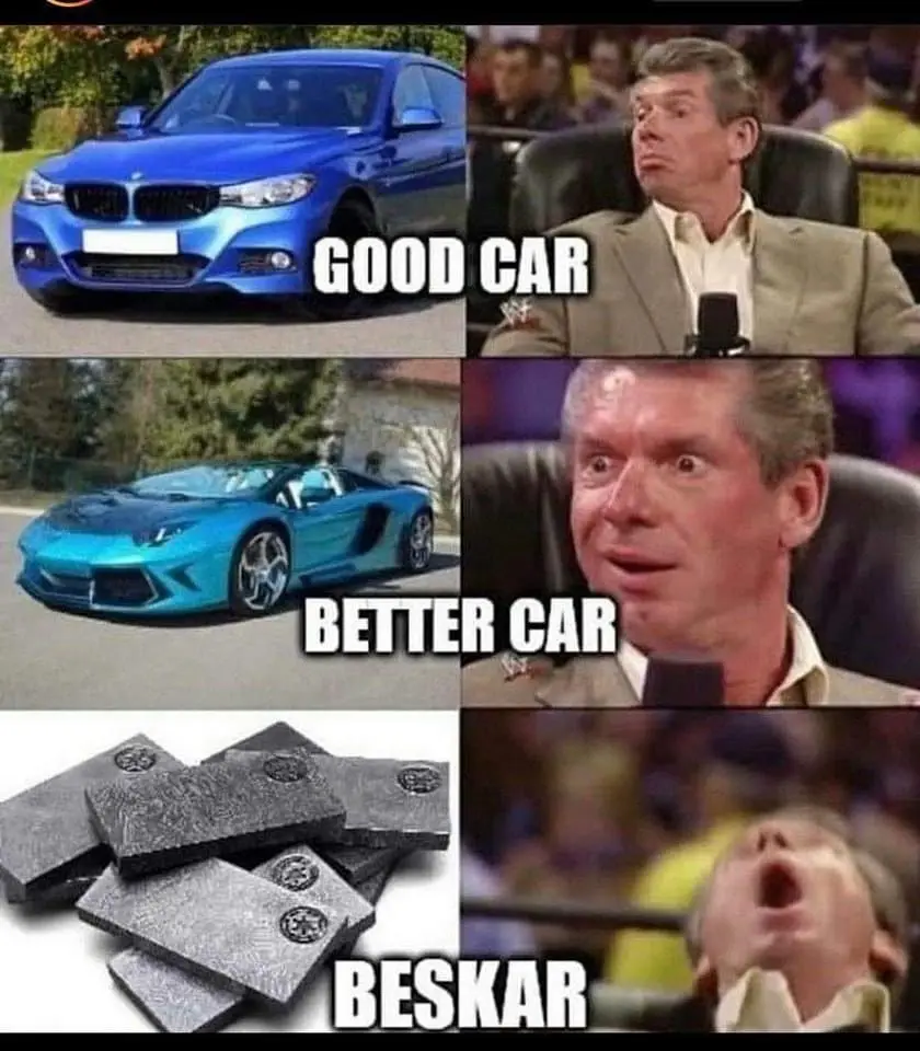 A six-panel meme grid shows a blue BMW labeled 'GOOD CAR,' a blue Lamborghini labeled 'BETTER CAR,' and Beskar metal plates…