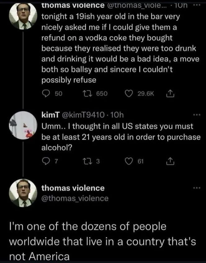 A screenshot of a Twitter thread shows user 'thomas violence' recounting how a 19-year-old asked for a refund on a vodka…