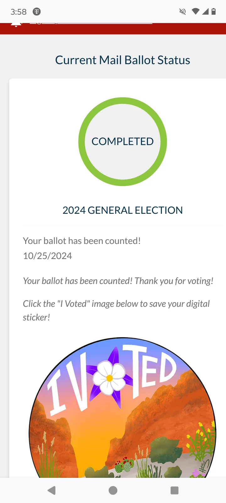 A screenshot of a mail ballot confirmation page showing 'COMPLETED' for the 2024 General Election, dated 10/25/2024, with a…
