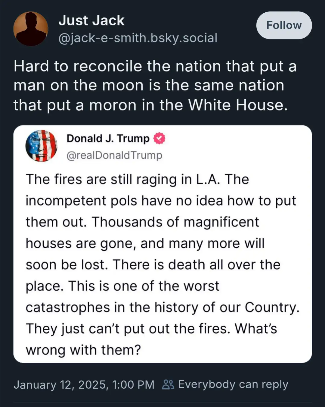 The image shows a screenshot of a social media post by 'Just Jack' that reads 'Hard to reconcile the nation that put a man…