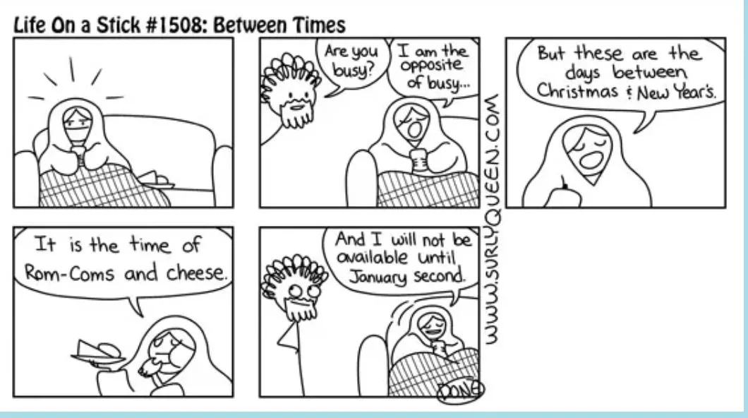 A black-and-white comic strip titled 'Life On a Stick #1508: Between Times' shows a woman in a blanket on a couch. A man…