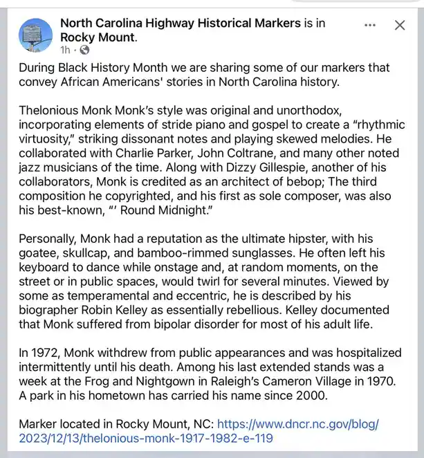 A screenshot of a Facebook post from 'North Carolina Highway Historical Markers' detailing Thelonious Monk's life and…