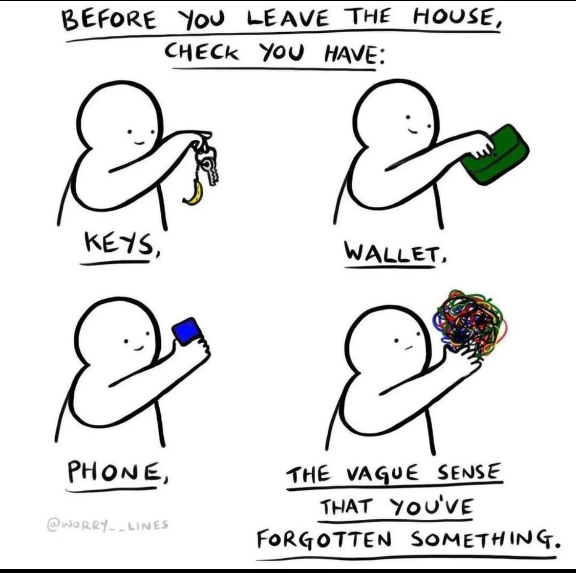 A four-panel comic shows a stick figure checking items before leaving: keys with a banana keychain, a green wallet, a blue…