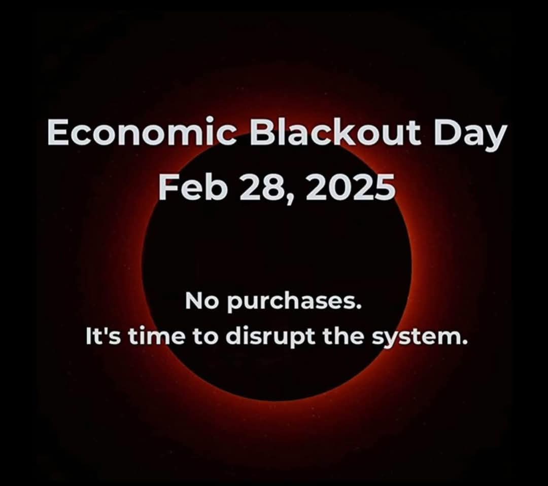 The image displays a red solar eclipse with white text overlaid. The text announces 'Economic Blackout Day Feb 28, 2025' and…