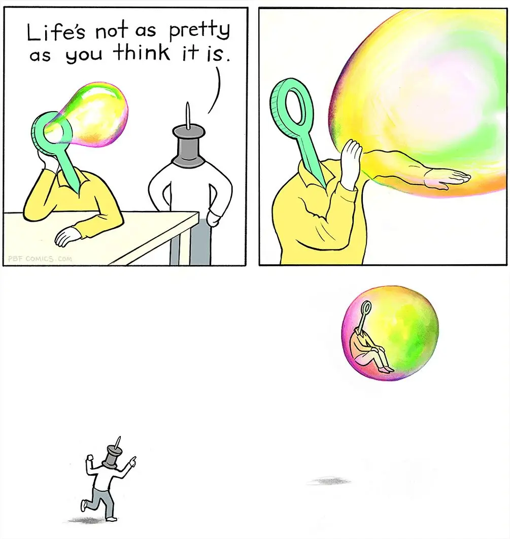 A two-panel comic shows a person with a magnifying glass for a head sitting at a desk, saying 'Life's not as pretty as you…