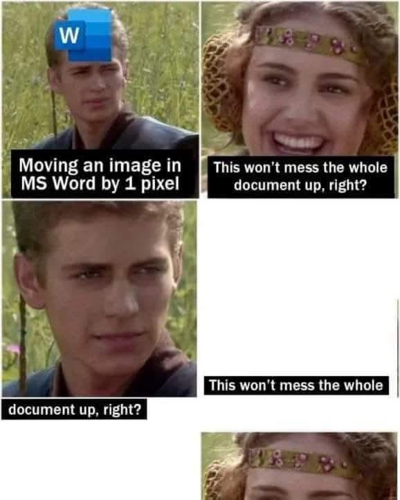 A four-panel meme using characters from 'The Princess Bride' to depict a person's naive belief that moving an image by one…