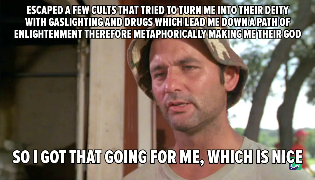 A man wearing a camouflage bucket hat looks slightly weary and philosophical. The overlaid text reads: 'ESCAPED A FEW CULTS…