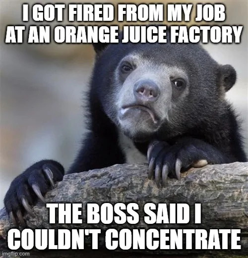Well, That's Just How It Goes
