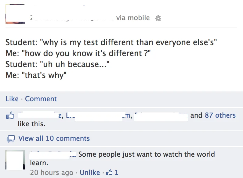 The image shows a screenshot of a Facebook post with overlaid text depicting a humorous exchange between a student and a…