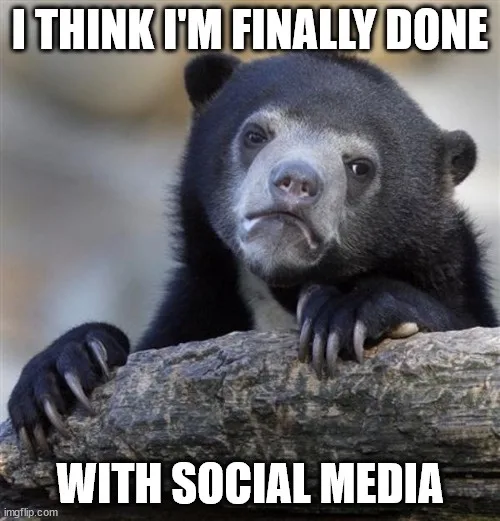 A black bear with a weary, resigned expression rests its paws on a log. The text overlaid in bold white capital letters…