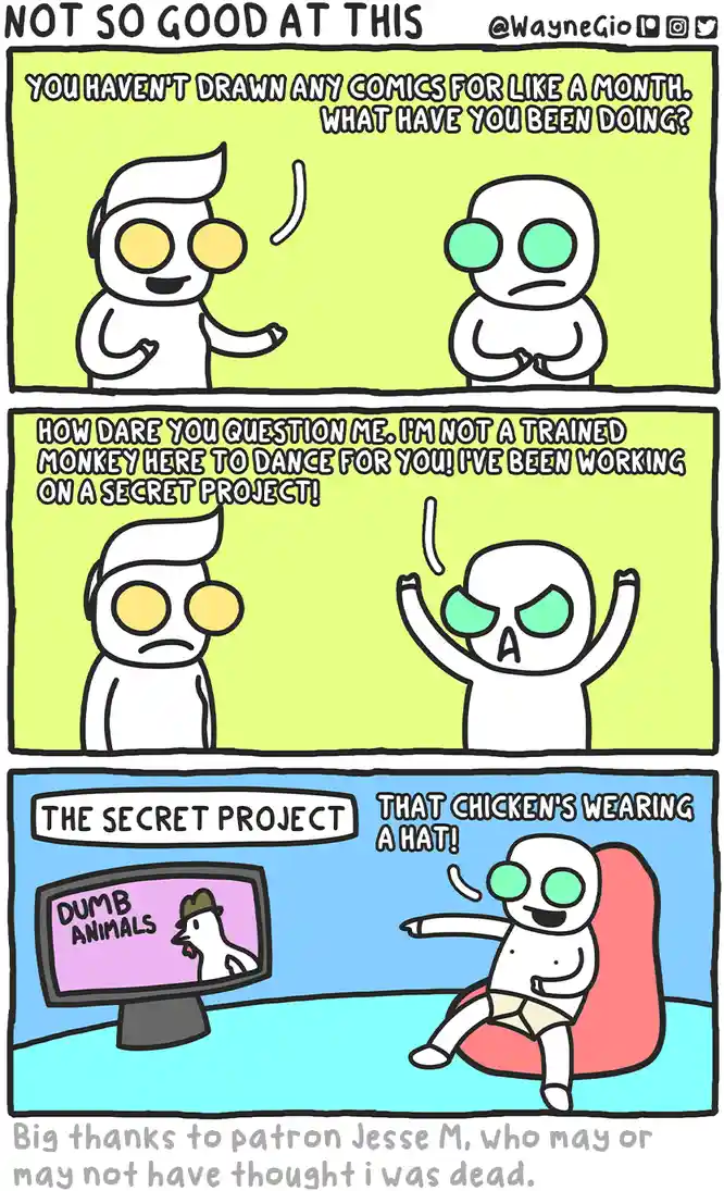 A three-panel comic shows a character being questioned about their absence from drawing comics. They defensively claim to be…