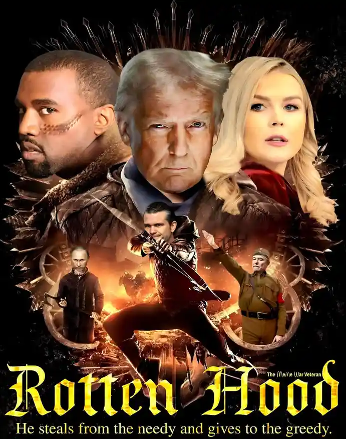 A parody movie poster titled 'Rotten Hood' features Donald Trump seated on a throne of swords, flanked by Kanye West and a…